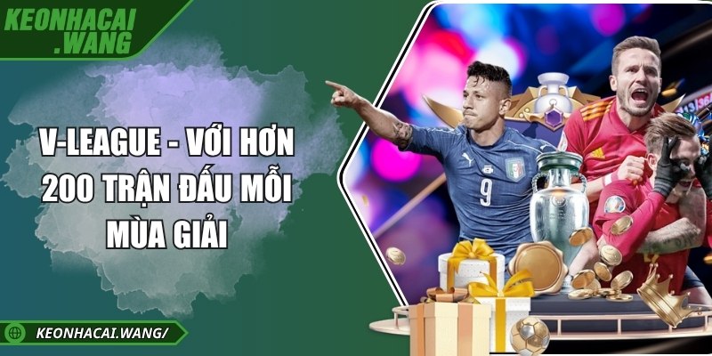 V-League - Với hơn 200 trận đấu mỗi mùa giải